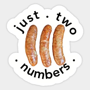 Just Two Numbers (black) Sticker